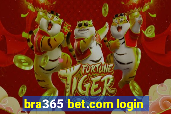 bra365 bet.com login